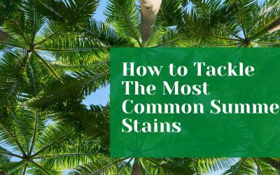 How to Tackle The Most Common Summer Stains
